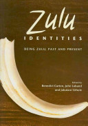 Zulu identities : being Zulu, past and present /