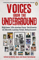 Voices from the underground : eighteen life stories from Umkhonto we Sizwe's Ashley Kriel Detachment /