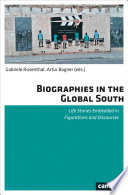 Biographies in the global south : life stories embedded in figurations and discourses /