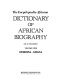 Dictionary of African biography.