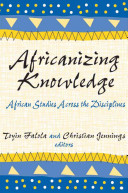 Africanizing knowledge : African studies across the disciplines /