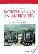 A companion to North Africa in antiquity /