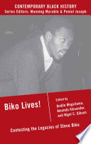 Biko Lives! : Contesting the Legacies of Steve Biko /