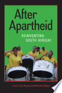 After apartheid : reinventing South Africa /