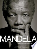 Mandela : the authorized portrait /