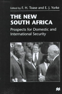 The new South Africa : prospects for domestic and international security /