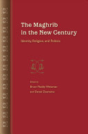 The Maghrib in the new century : identity, religion, and politics /