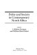 Polity and society in contemporary North Africa /