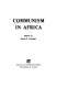 Communism in Africa /