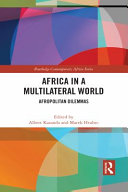 Africa in a multilateral world : Afropolitan dilemmas /