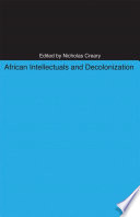 African intellectuals and decolonization /