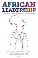 African leadership : powerful paradigms for the 21st century /