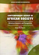 Contemporary issues in African society : historical analysis and perspective /
