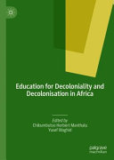 Education for decoloniality and decolonisation in Africa /