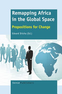 Remapping Africa in the global space : propositions for change /
