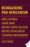 Reimagining Pan-Africanism : distinguished Mwalimu Nyerere lecture series 2009-2013 /