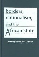 Borders, nationalism, and the African state /
