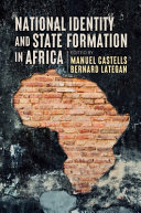 National identity and state formation in Africa /