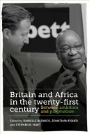 Britain and Africa in the twenty-first century : between ambition and pragmatism /