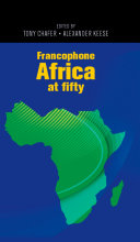 Francophone Africa at fifty /