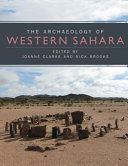 The archaeology of western Sahara /