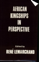 African kingships in perspective : political change and modernization in monarchical settings /