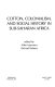 Cotton, colonialism, and social history in sub-Saharan Africa /