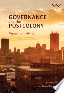 Governance and the postcolony : views from Africa /