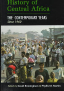 History of Central Africa : the contemporary years since 1960 /
