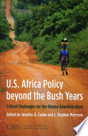 U.S. Africa Policy beyond the Bush years : critical challenges for the Obama administration /