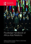 Routledge handbook of Africa-Asia relations /