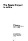 The Soviet impact in Africa /