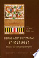 Being and becoming Oromo : historical and anthropological enquiries /