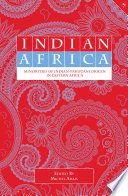 Indian Africa : minorities of Indian-Pakistani origin in eastern Africa /