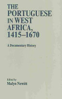 The Portuguese in West Africa, 1415-1670 : a documentary history /