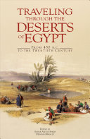 Traveling through the deserts of Egypt : from 450 B.C. to the twentieth century /