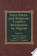 Inter-ethnic and religious conflict resolution in Nigeria /