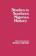 Studies in Southern Nigerian history /