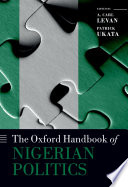 The Oxford handbook of Nigerian politics /