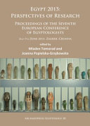 Egypt 2015 : perspectives of research : proceedings of the Seventh European Conference of Egyptologists 2nd, 7th June, 2015, Zagreb, Croatia /