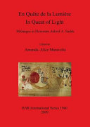 En quête de la lumière = In quest of light : mélanges in honorem Ashraf A. Sadek /