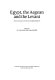 Egypt, the Aegean and the Levant : interconnections in the second millenium BC /