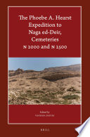 The Phoebe A. Hearst Expedition to Naga ed-Deir, Cemeteries N 2000 and N 2500 /