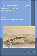 The many histories of Naqada : archaeology and heritage in an Upper Egyptian region /
