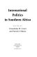 International politics in Southern Africa /
