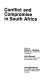 Conflict and compromise in South Africa /