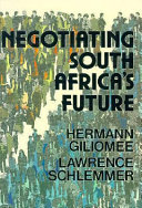 Negotiating South Africa's future /