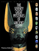 The seventy great mysteries of ancient Egypt /