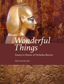 Wonderful things : essays in honor of Nicholas Reeves /