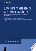 Living the end of Antiquity : individual histories from Byzantine to Islamic Egypt /